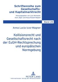 Vorderes Coverbild Kollisionsrecht und Gesellschaftsrecht nach der EuGH-Rechtsprechung und europäischen Normgebung