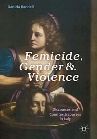 Vorderes Coverbild Femicide, Gender and Violence