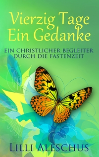 Vorderes Coverbild Vierzig Tage - Ein Gedanke