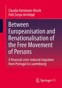 Vorderes Coverbild Between Europeanisation and Renationalisation of the Free Movement of Persons