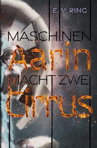 Vorderes Coverbild Maschinenmacht 2 – Aarin Cirrus