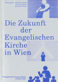 Vorderes Coverbild Die Zukunft der Evangelischen Kirche in Wien