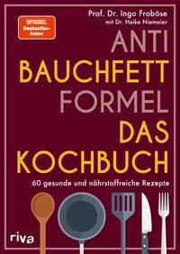Vorderes Coverbild Anti-Bauchfett-Formel – Das Kochbuch