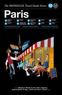 Vorderes Coverbild The Monocle Travel Guide to Paris (updated version)