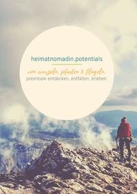 Vorderes Coverbild heimatnomadin.potentials - von wurzeln, pfaden & flügeln.