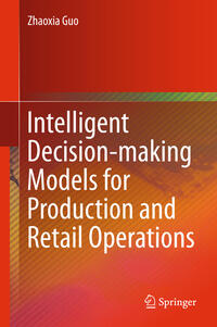 Vorderes Coverbild Intelligent Decision-making Models for Production and Retail Operations