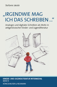 Vorderes Coverbild »Irgendwie mag ich das Schreiben ...«