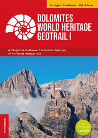 Vorderes Coverbild Dolomites World Heritage Geotrail I - Giudicarie – Valle di Non (Trentino)
