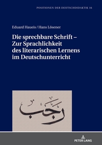 Vorderes Coverbild Die sprechbare Schrift – Zur Sprachlichkeit des literarischen Lernens im Deutschunterricht