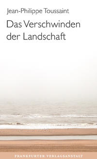 Vorderes Coverbild Das Verschwinden der Landschaft