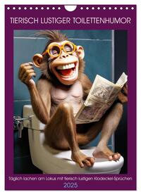 Vorderes Coverbild Tierisch lustiger Toilettenhumor (Wandkalender 2025 DIN A4 hoch), CALVENDO Monatskalender