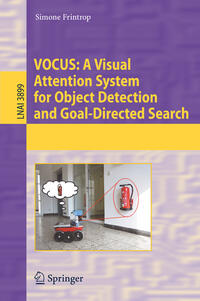 Vorderes Coverbild VOCUS: A Visual Attention System for Object Detection and Goal-Directed Search