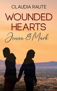 Vorderes Coverbild Wounded Hearts - Jenna & Mark