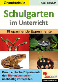 Vorderes Coverbild Schulgarten im Unterricht / Grundschule