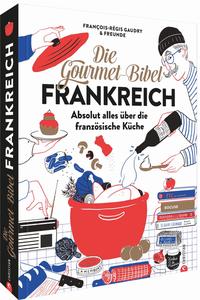 Vorderes Coverbild Die Gourmet-Bibel Frankreich