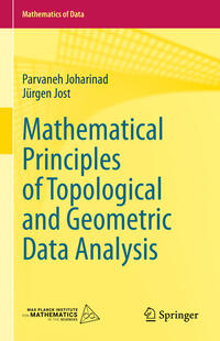 Vorderes Coverbild Mathematical Principles of Topological and Geometric Data Analysis