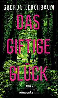 Vorderes Coverbild Das giftige Glück