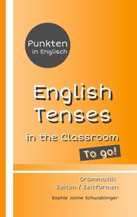 Vorderes Coverbild Punkten in Englisch - English Tenses in the Classroom - To go!