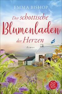 Vorderes Coverbild Der schottische Blumenladen der Herzen