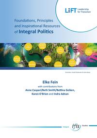 Vorderes Coverbild Foundations, Principles — an Inspirational Resources of Integral Politics