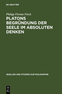 Vorderes Coverbild Platons Begründung der Seele im absoluten Denken