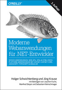 Vorderes Coverbild Moderne Webanwendungen für .NET-Entwickler: Server-Anwendungen, Web APIs, SPAs & HTML-Cross-Platform-Anwendungen mit ASP.NET, ASP.NET Core, JavaScript, TypeScript & Angular