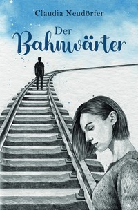 Vorderes Coverbild Der Bahnwärter