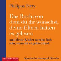 Vorderes Coverbild Das Buch, von dem du dir wünschst, deine Eltern hätten es gelesen