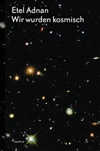 Vorderes Coverbild Etel Adnan: Wir wurden kosmisch