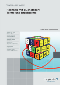 Vorderes Coverbild Rechnen mit Buchstaben: Terme und Bruchterme