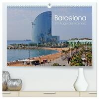 Vorderes Coverbild Barcelona im Auge der Kamera (hochwertiger Premium Wandkalender 2026 DIN A2 quer), Kunstdruck in Hochglanz