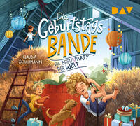 Vorderes Coverbild Die Geburtstagsbande – Teil 2: Die beste Party der Welt