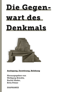 Vorderes Coverbild Die Gegenwart des Denkmals