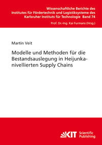Vorderes Coverbild Modelle und Methoden für die Bestandsauslegung in Heijunkanivellierten Supply Chains