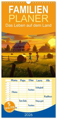 Vorderes Coverbild Familienplaner 2026 - Das Leben auf dem Land mit 5 Spalten (Wandkalender, 21 x 45 cm) CALVENDO