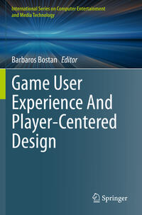 Vorderes Coverbild Game User Experience And Player-Centered Design
