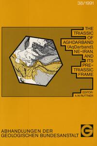 Vorderes Coverbild The Triassic of Aghardband (AqDarband), NE-IRAN, and its pre-triassic frame