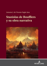 Vorderes Coverbild Stanislas de Boufflers y su obra narrativa