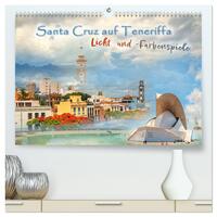Vorderes Coverbild Santa Cruz auf Teneriffa - Licht und Farbenspiele (hochwertiger Premium Wandkalender 2025 DIN A2 quer), Kunstdruck in Hochglanz