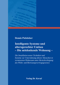 Vorderes Coverbild Intelligente Systeme und altersgerechter Umbau – Die mitdenkende Wohnung –
