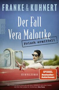 Vorderes Coverbild Frisch ermittelt: Der Fall Vera Malottke