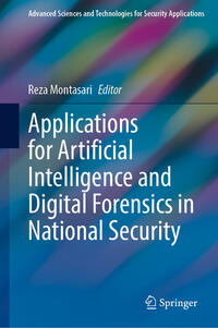 Vorderes Coverbild Applications for Artificial Intelligence and Digital Forensics in National Security