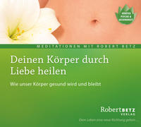 Vorderes Coverbild Deinen Körper durch Liebe heilen