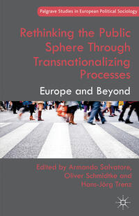 Vorderes Coverbild Rethinking the Public Sphere Through Transnationalizing Processes