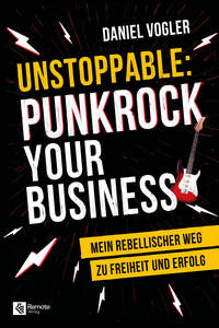 Vorderes Coverbild Unstoppable: Punkrock your Business