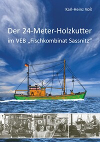 Vorderes Coverbild Der 24-Meter-Holzkutter