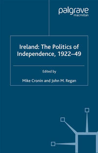 Vorderes Coverbild Ireland: The Politics of Independence, 1922-49