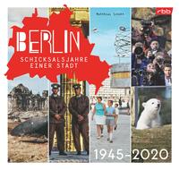 Vorderes Coverbild Berlin – Schicksalsjahre einer Stadt