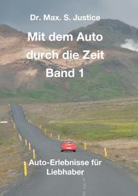 Vorderes Coverbild Mit dem Auto durch die Zeit Band 1