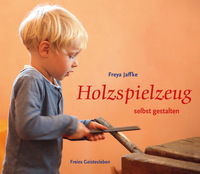 Vorderes Coverbild Holzspielzeug selbst gestalten